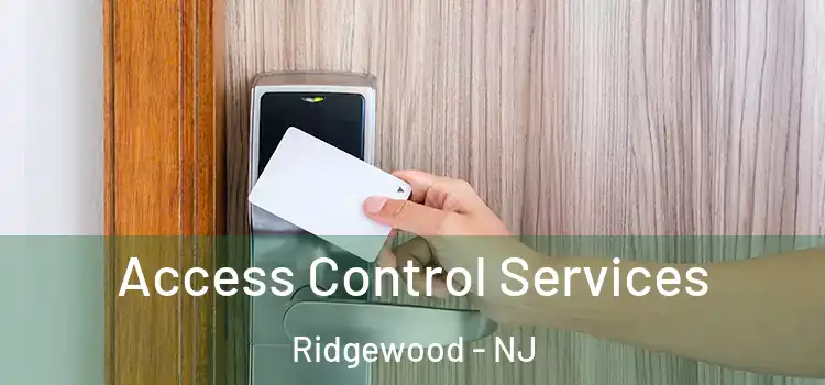 Access Control Services Ridgewood - NJ