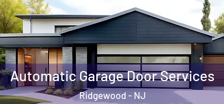  Automatic Garage Door Services Ridgewood - NJ