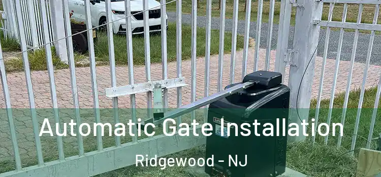 Automatic Gate Installation Ridgewood - NJ