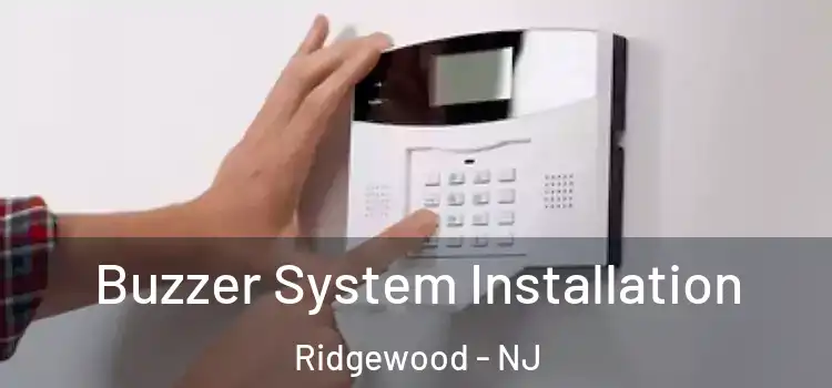 Buzzer System Installation Ridgewood - NJ