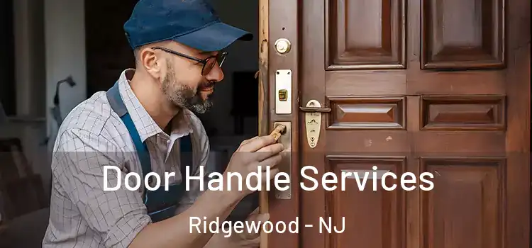 Door Handle Services Ridgewood - NJ