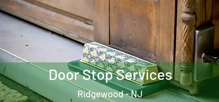 Door Stop Services Ridgewood - NJ