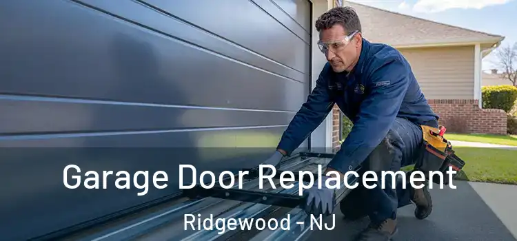  Garage Door Replacement Ridgewood - NJ