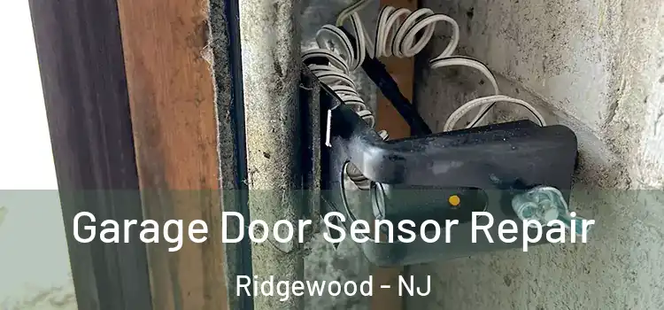  Garage Door Sensor Repair Ridgewood - NJ