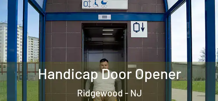Handicap Door Opener Ridgewood - NJ