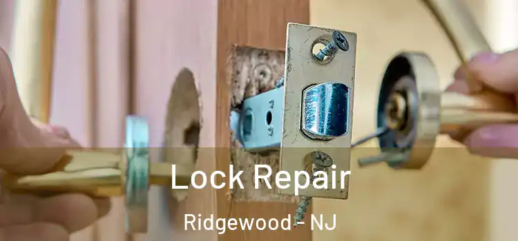  Lock Repair Ridgewood - NJ