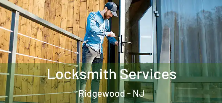 Locksmith Services Ridgewood - NJ