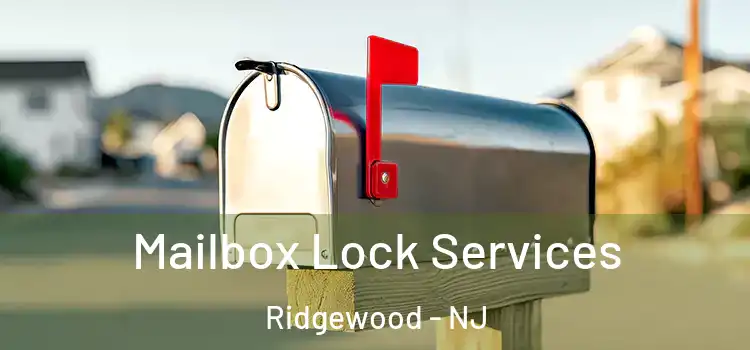 Mailbox Lock Services Ridgewood - NJ