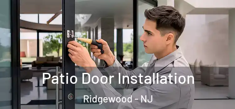 Patio Door Installation Ridgewood - NJ