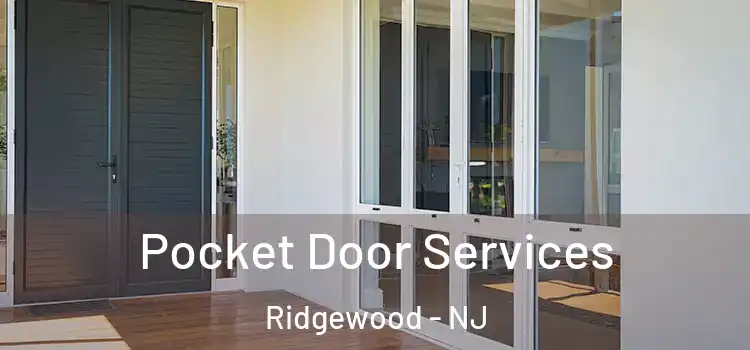  Pocket Door Services Ridgewood - NJ