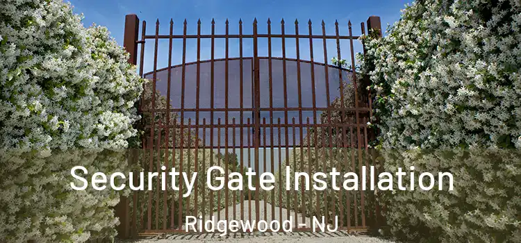 Security Gate Installation Ridgewood - NJ