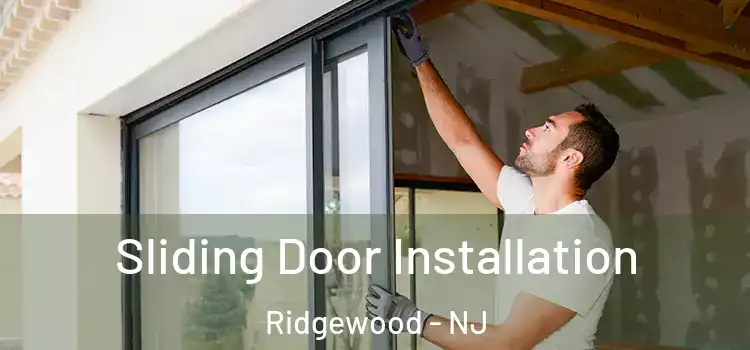  Sliding Door Installation Ridgewood - NJ