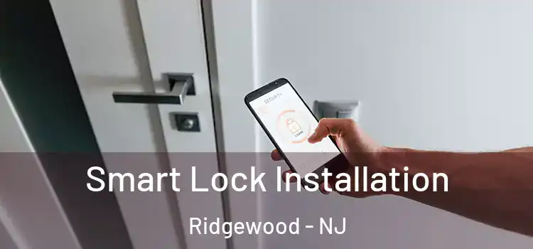 Smart Lock Installation Ridgewood - NJ
